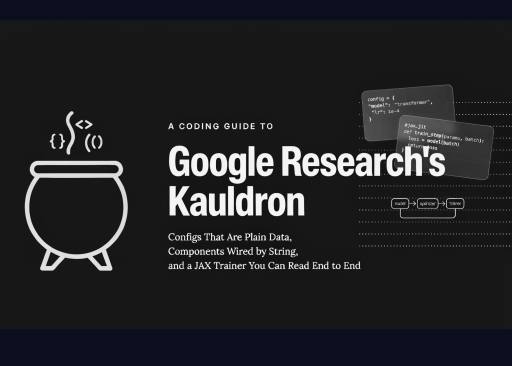 راهنمای فنی Kauldron نسخه ۱.۴.۲؛ کانفیگ‌های ساده‌ی دیکشنری و یک پچ سازگاری با jax 0.10.1